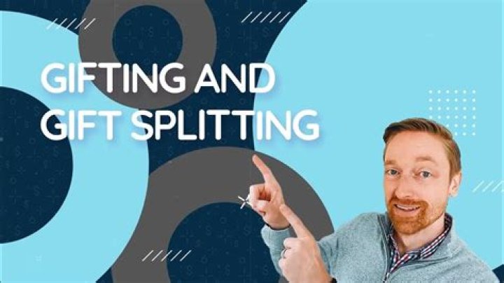 Does gift splitting apply to all gifts?