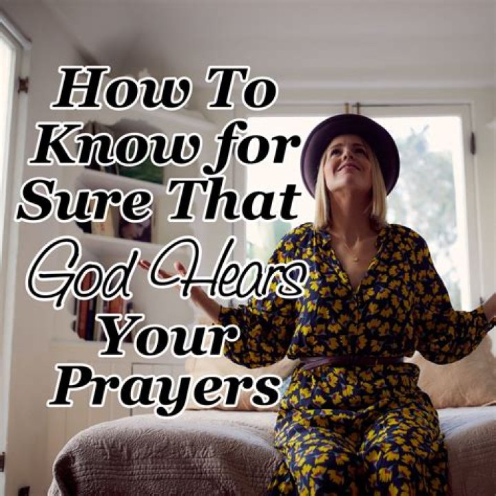 How do I make sure God hears my prayers?