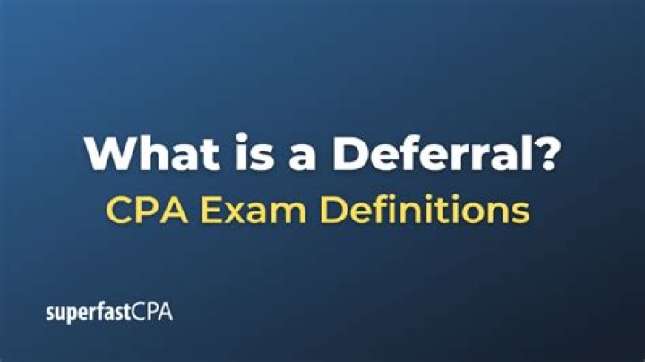 What is a property deferral?